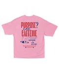 PURPOSE? NAH OVERSIZED T-SHIRT