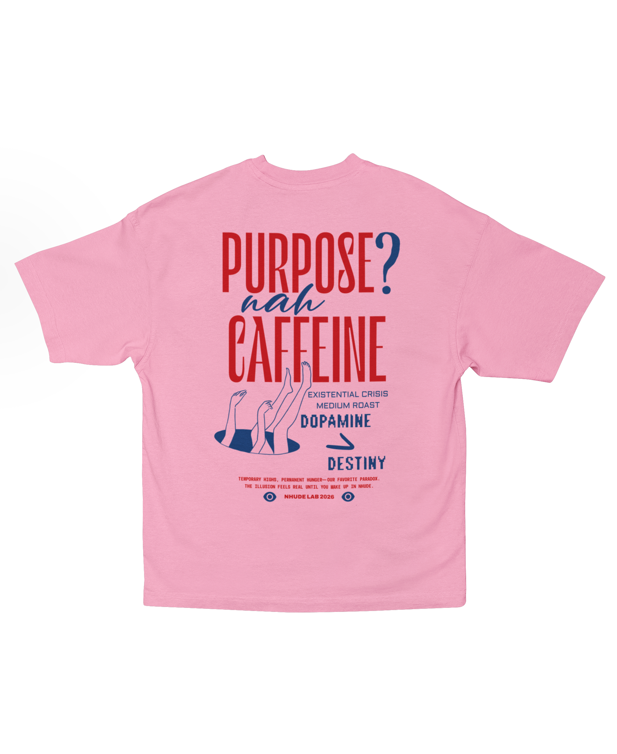 PURPOSE? NAH OVERSIZED T-SHIRT