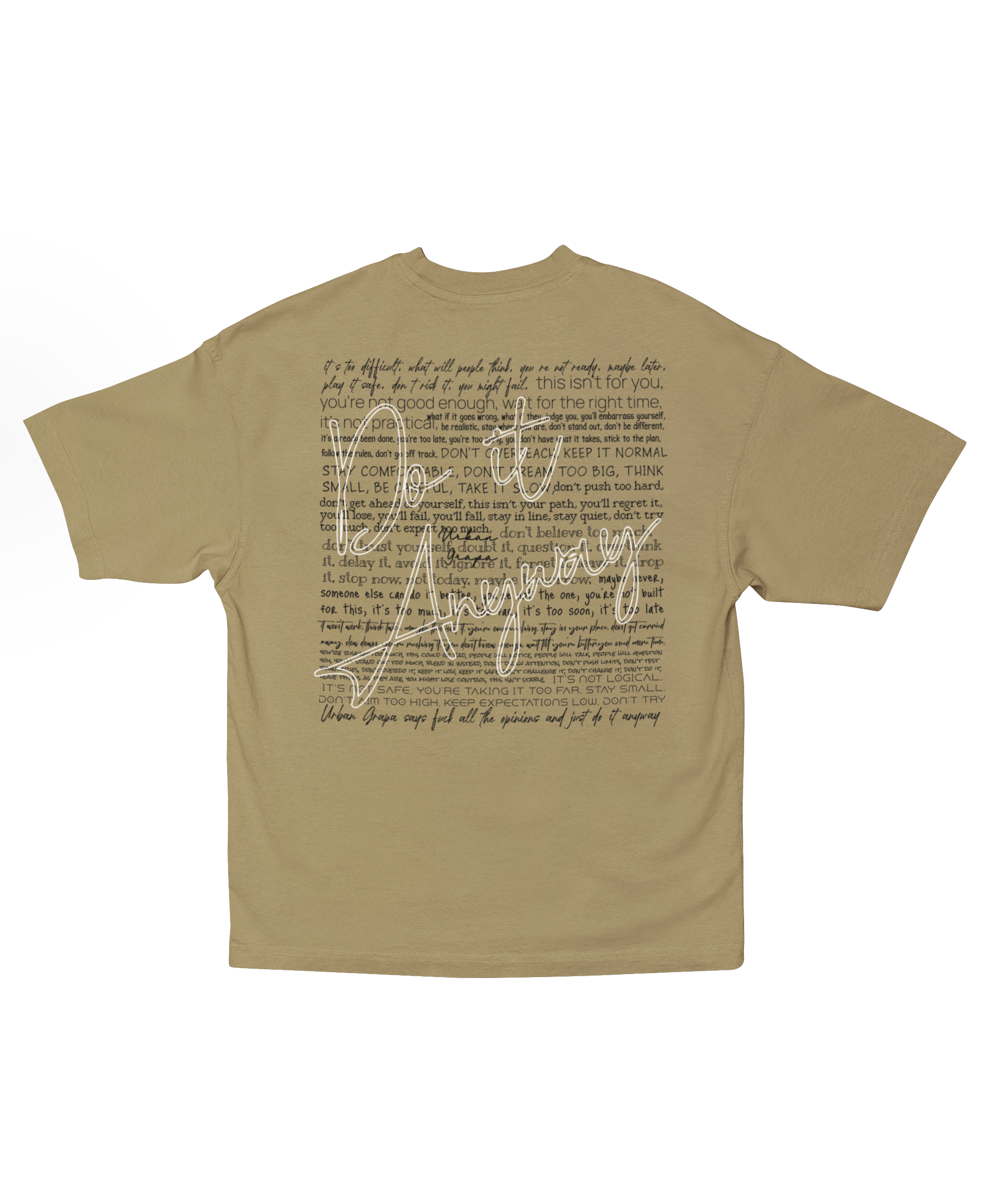 DO IT ANYWAY OVERSIZED T-SHIRT