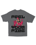 FEEL YOUR FIRE OVERSIZED T-SHIRT