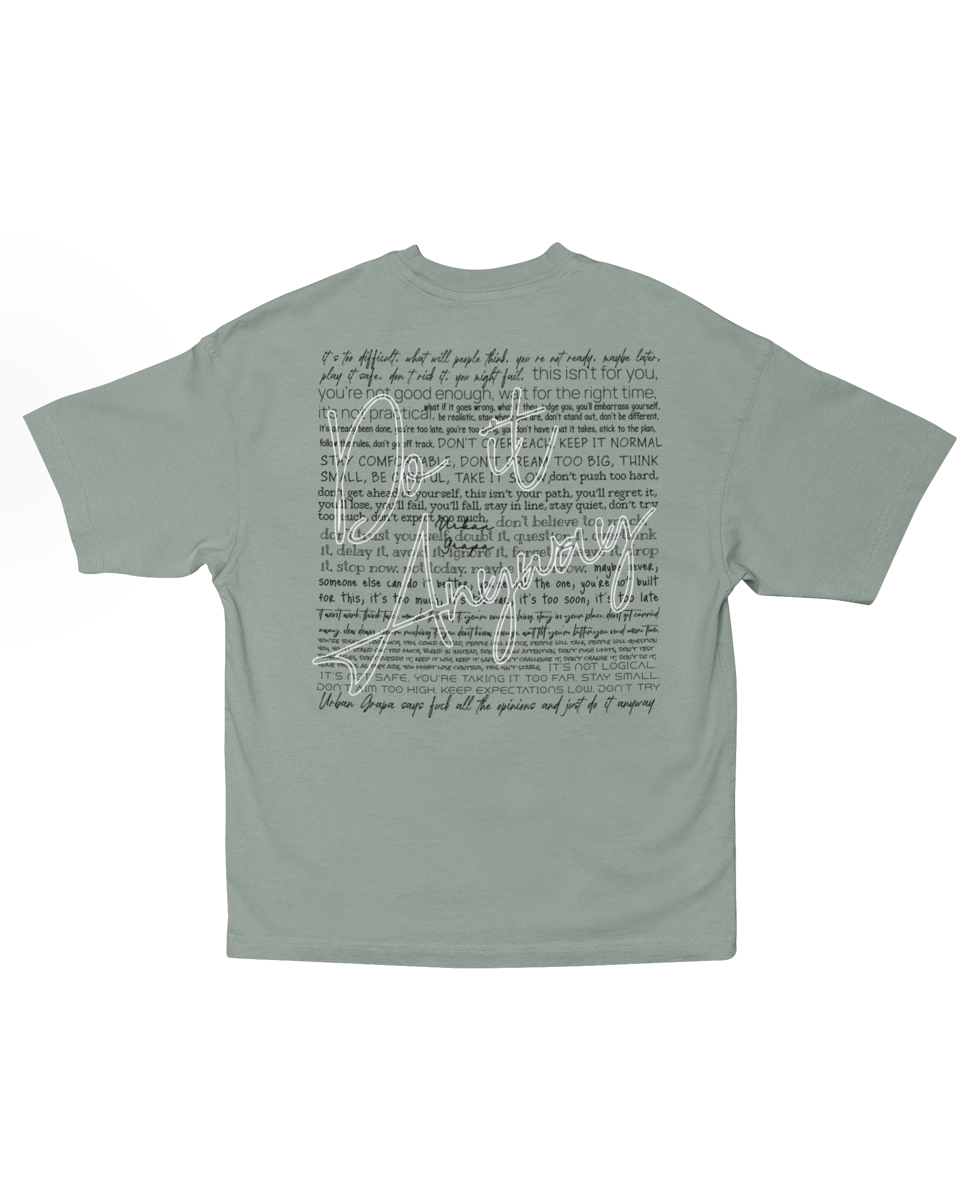 DO IT ANYWAY OVERSIZED T-SHIRT
