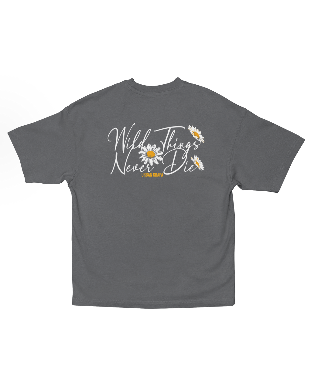WILD THINGS DONT DIE OVERSIZED T-SHIRT