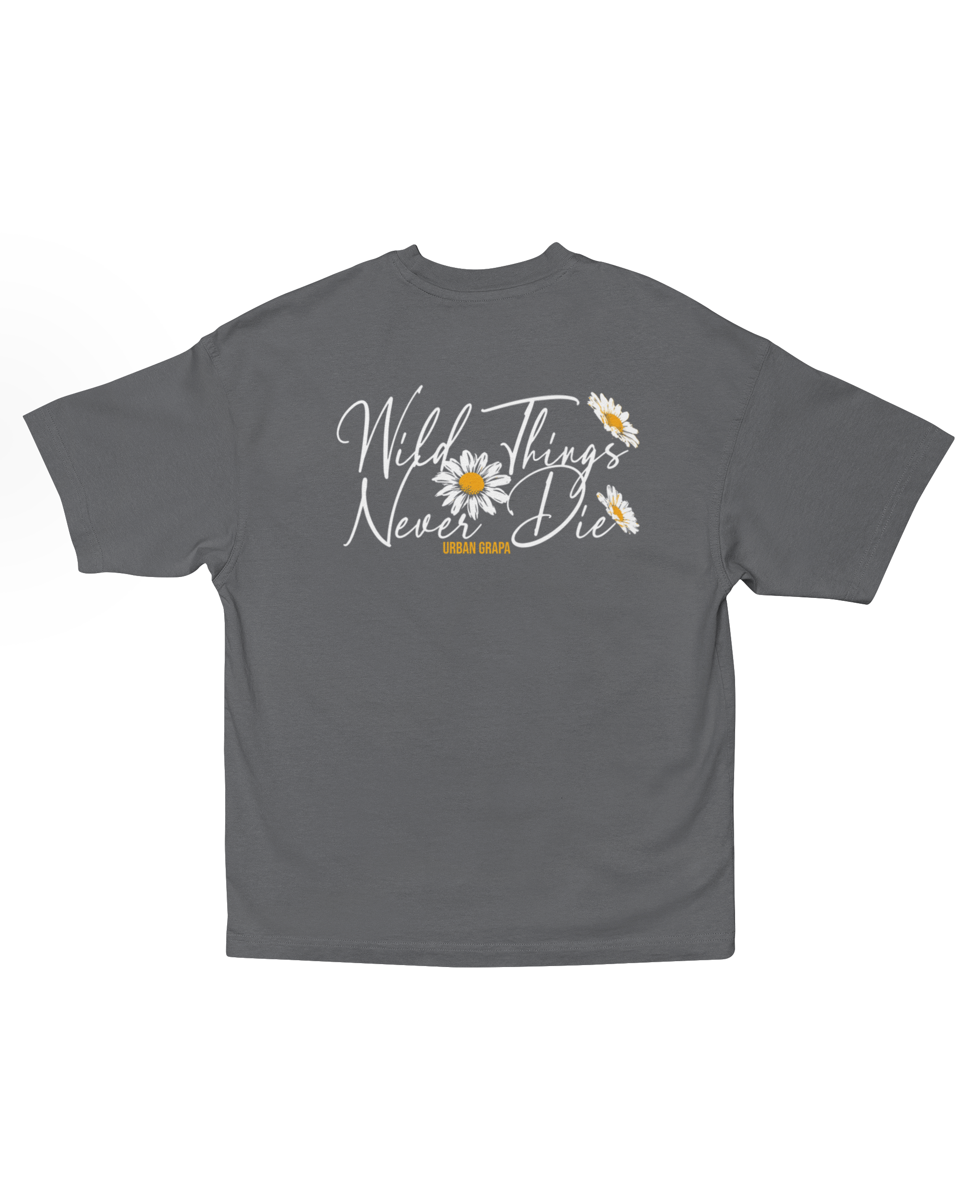 WILD THINGS DONT DIE OVERSIZED T-SHIRT