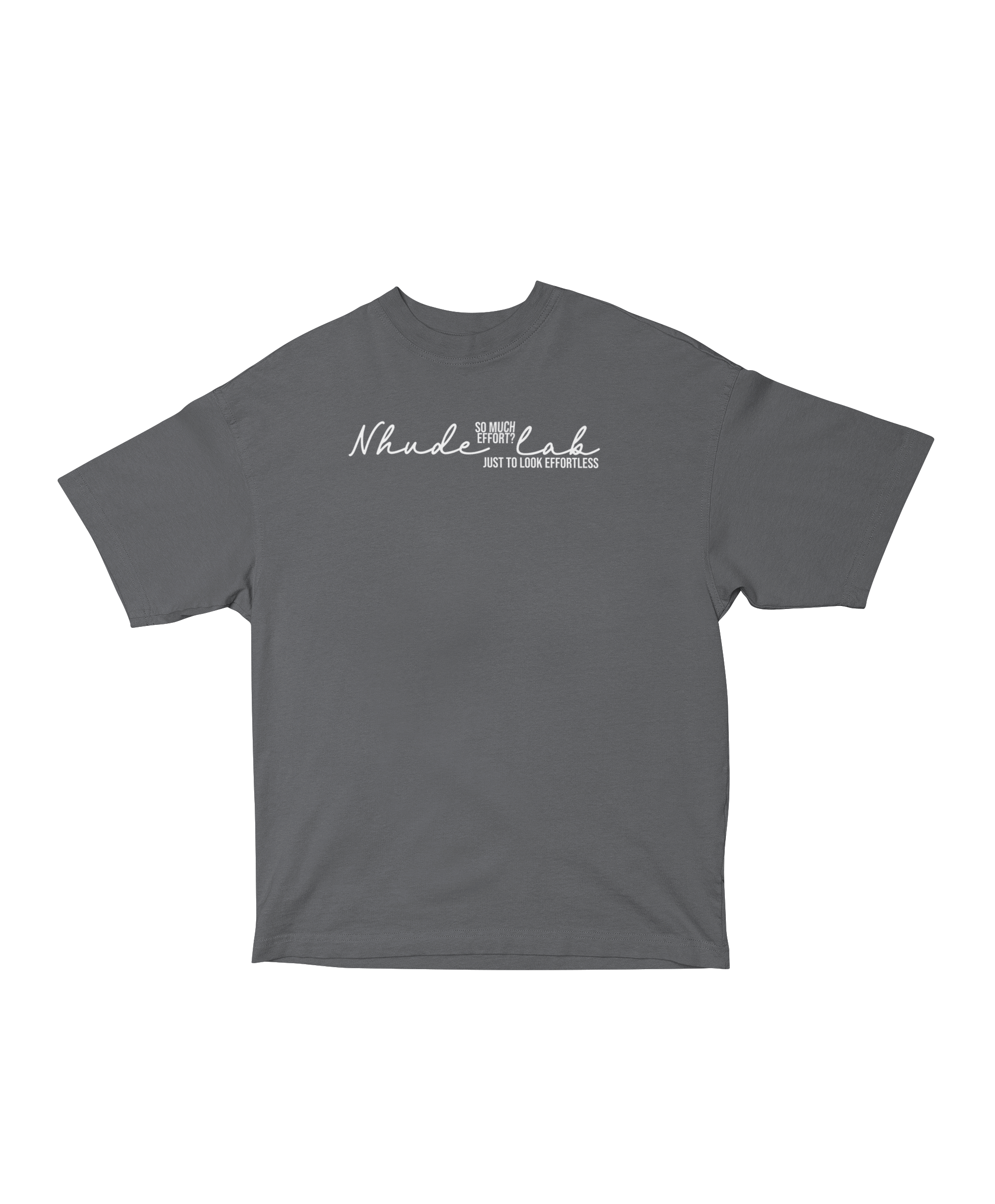 ALL THAT EFFORT OVERSIZED T-SHIRT