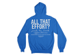 ALL THE EFFORT HOODIE 350 GSM FLEECE
