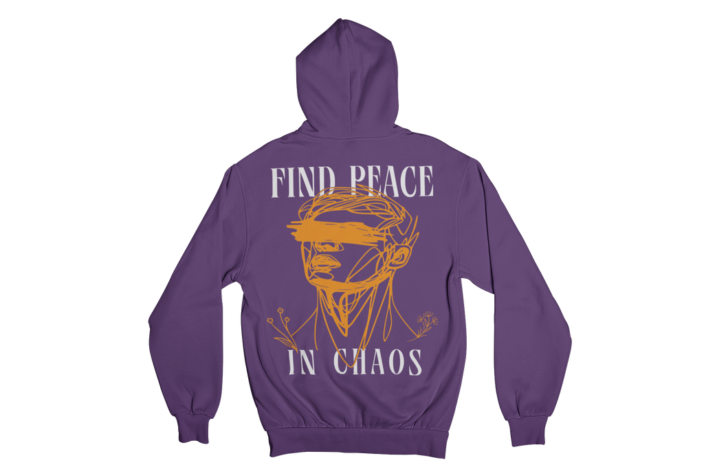 FIND PEACE IN CHAOS HOODIE 350 GSM FLEECE